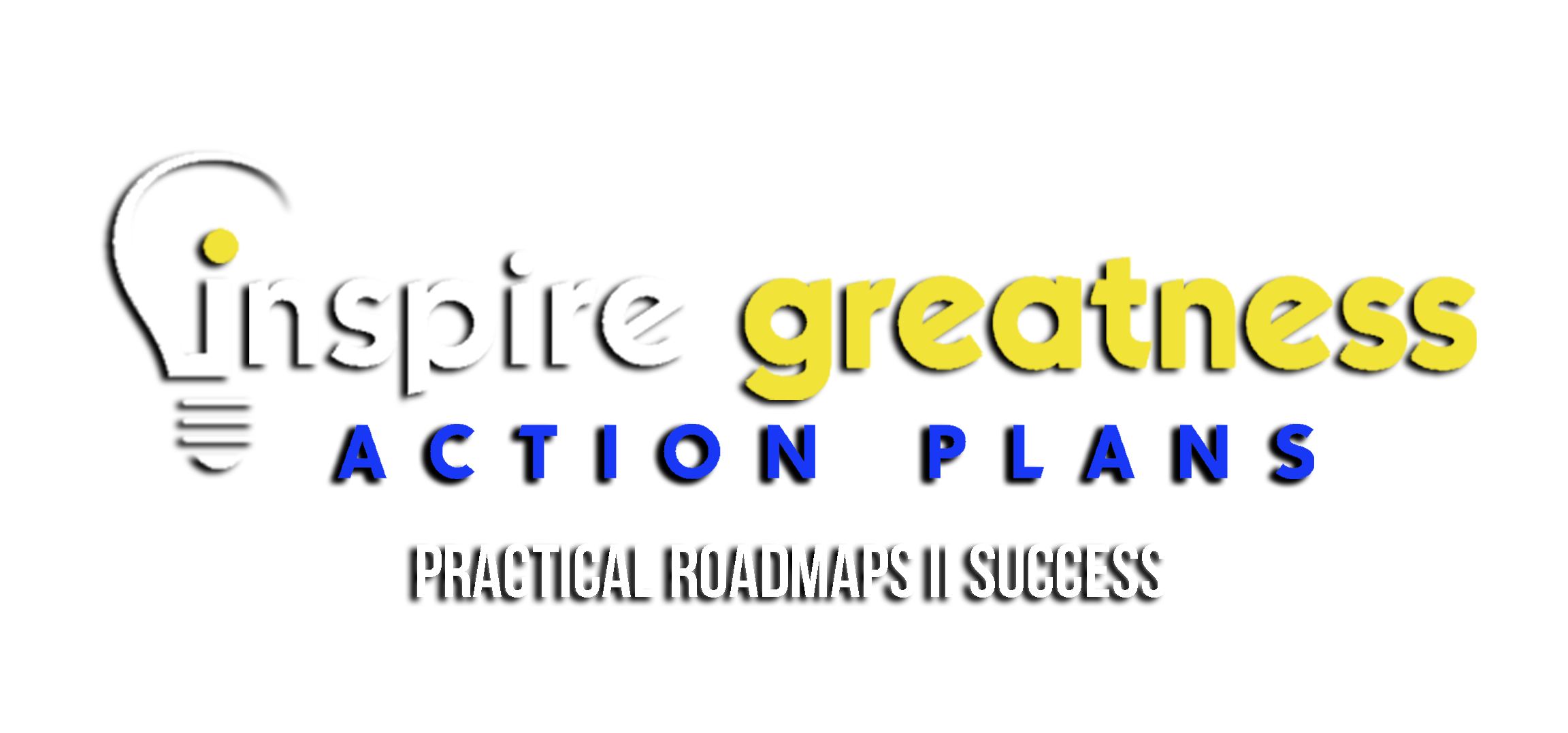 Inspire Greatness Action Plans